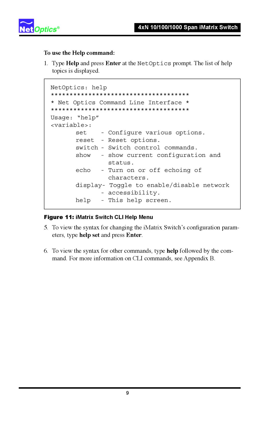 Net Optics 4xN1000, 4xN 10 manual To use the Help command, IMatrix Switch CLI Help Menu 