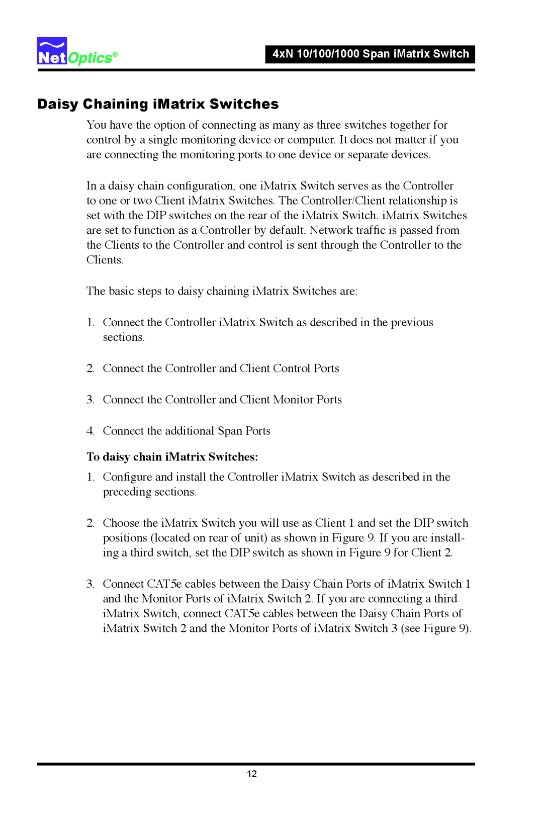 Net Optics 4xN1000, 4xN 10 manual Daisy Chaining iMatrix Switches, To daisy chain iMatrix Switches 