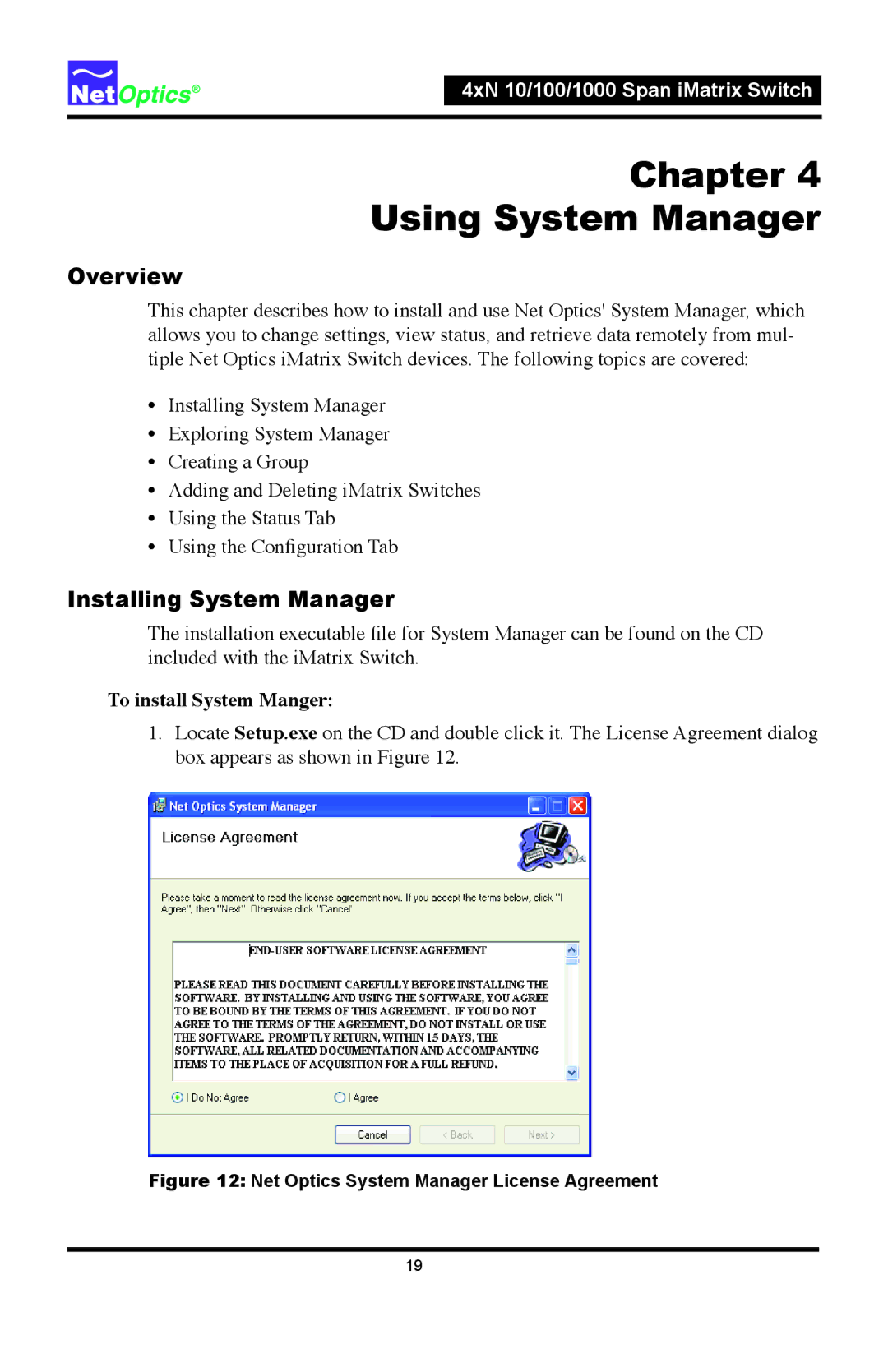 Net Optics 4xN 10, 4xN1000 manual Installing System Manager, To install System Manger 