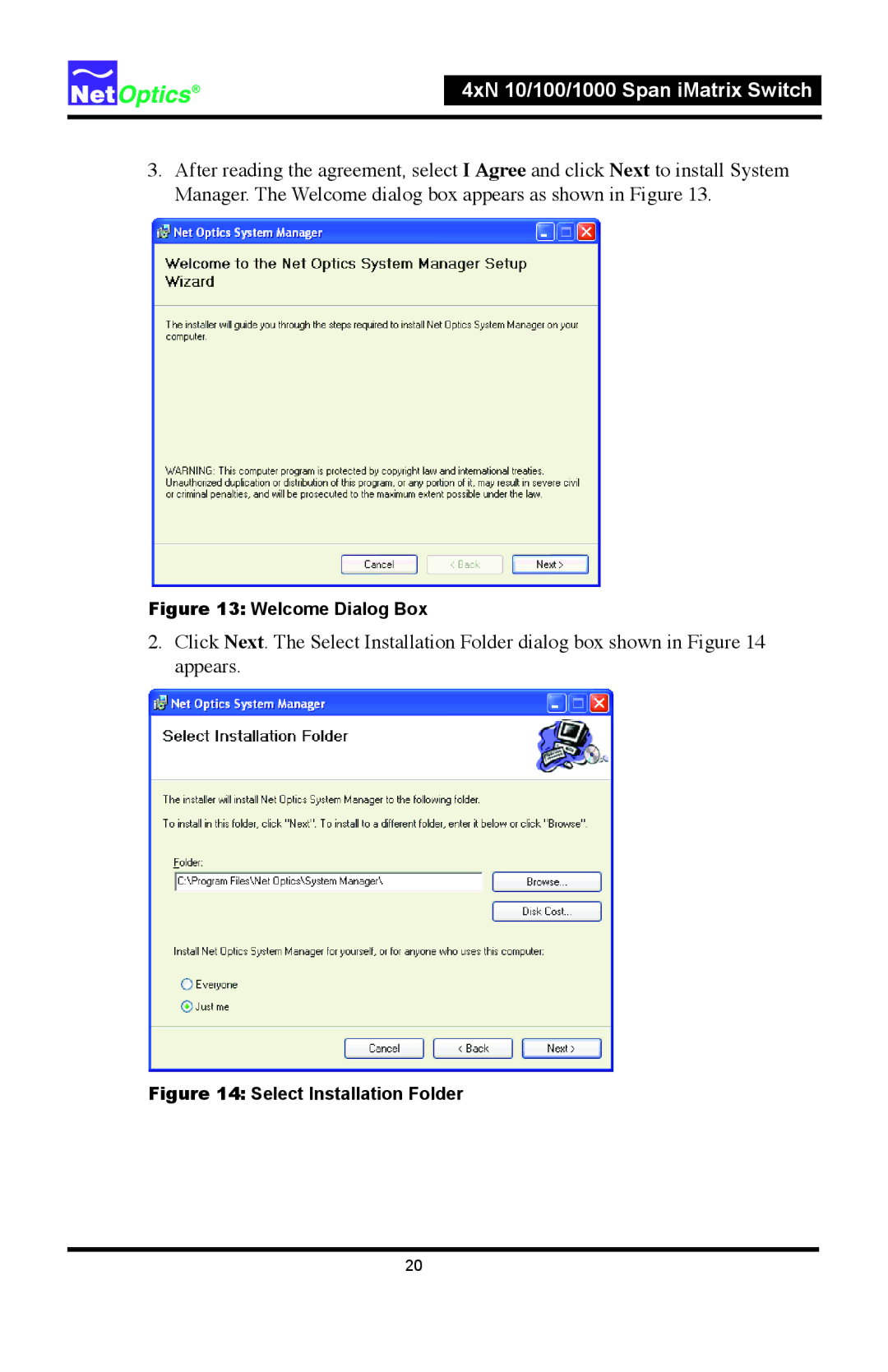 Net Optics 4xN1000, 4xN 10 manual Welcome Dialog Box 