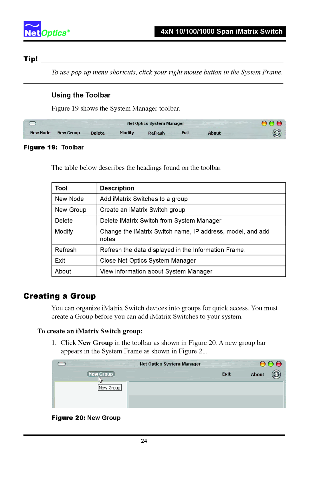 Net Optics 4xN1000, 4xN 10 manual Creating a Group, Tip, Using the Toolbar, To create an iMatrix Switch group 