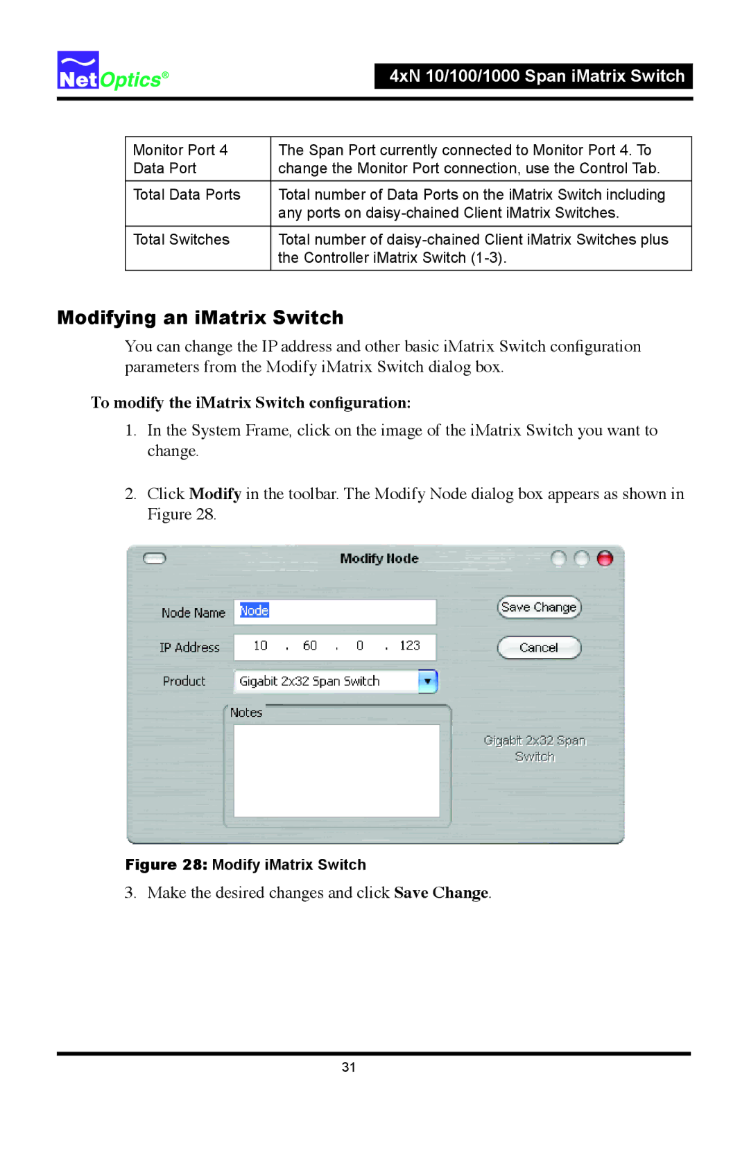 Net Optics 4xN 10, 4xN1000 manual Modifying an iMatrix Switch, To modify the iMatrix Switch conﬁguration 