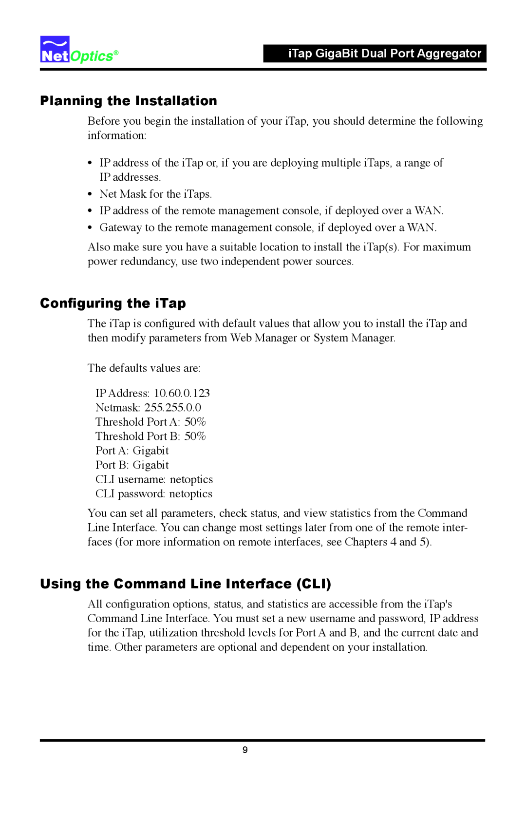 Net Optics 96547iTP, 96542iTP manual Planning the Installation, Conﬁguring the iTap, Using the Command Line Interface CLI 