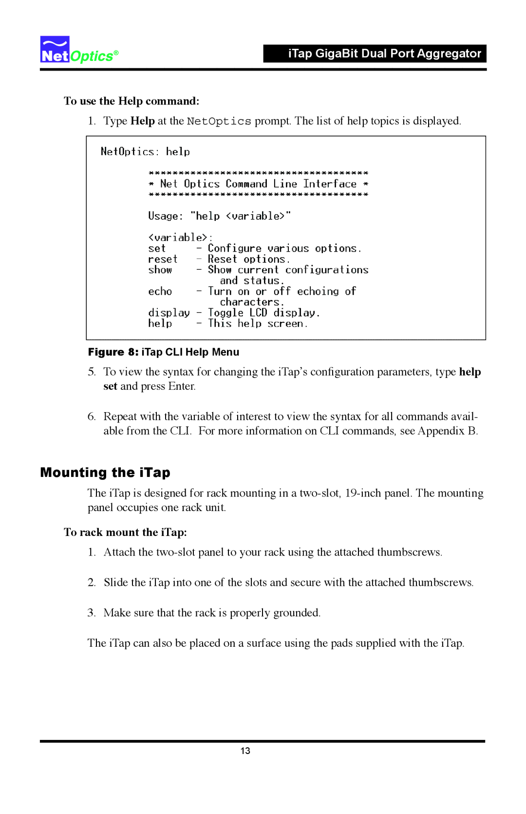 Net Optics 96547iTP, 96542iTP manual Mounting the iTap, To use the Help command, To rack mount the iTap 