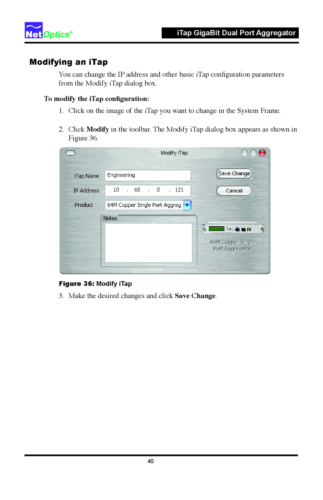 Net Optics 96542iTP, 96547iTP manual Modifying an iTap, To modify the iTap conﬁguration 