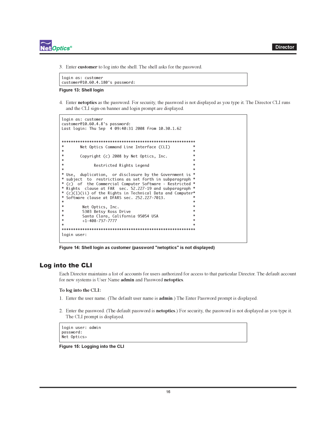 Net Optics Director manual Log into the CLI, To log into the CLI 