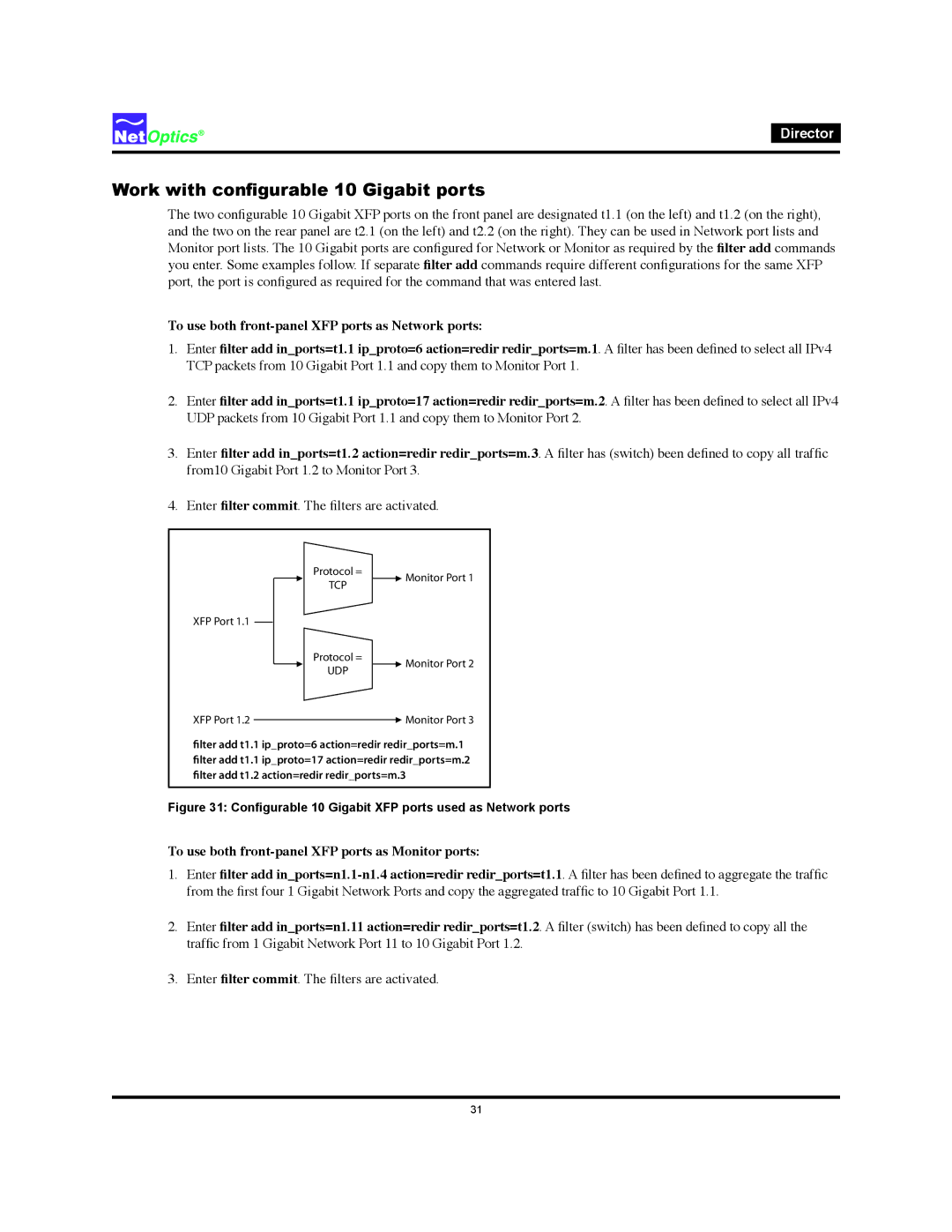 Net Optics Director manual Work with configurable 10 Gigabit ports, Configurable 10 Gigabit XFP ports used as Network ports 