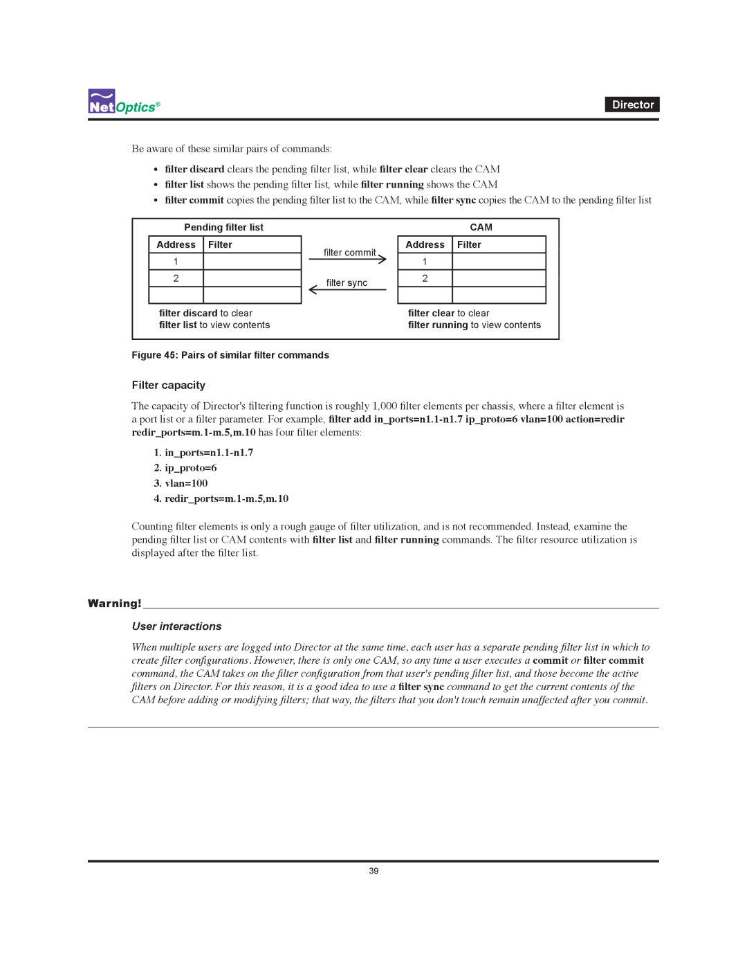 Net Optics Director manual Filter capacity, Inports=n1.1-n1.7 Ipproto=6 Vlan=100 Redirports=m.1-m.5,m.10 