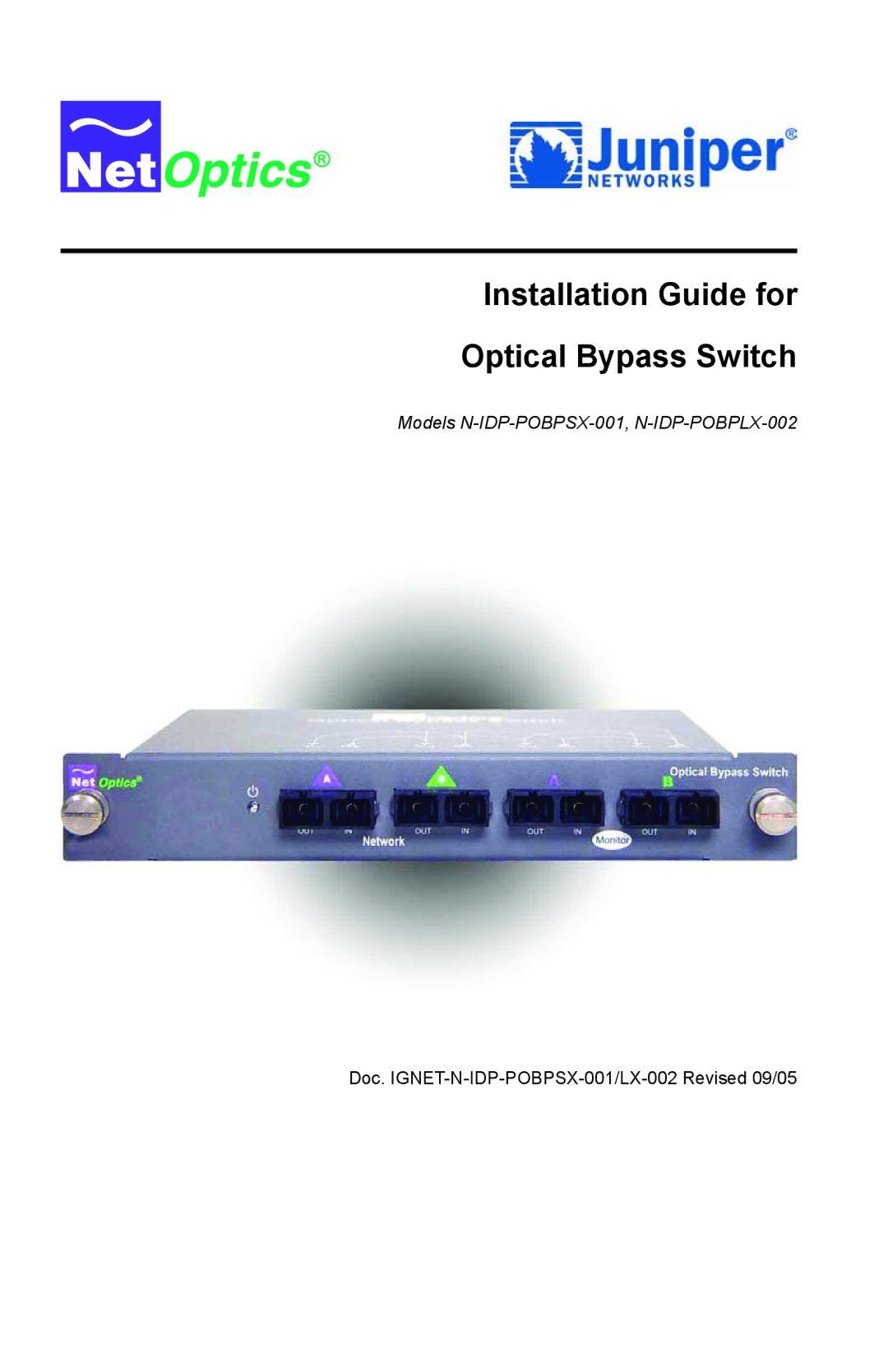 Net Optics N-IDP-POBPSX-001, N-IDP-POBPLX-002 manual Installation Guide for Optical Bypass Switch 