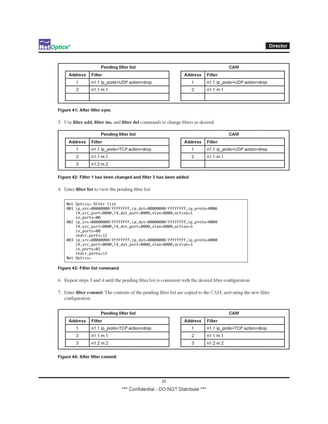 Net Optics none manual Enter filter list to view the pending filter list 