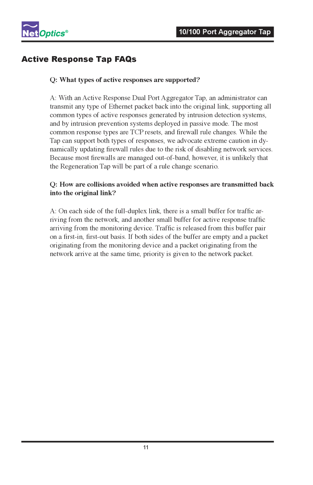 Net Optics PAD-CU-AR, PA-CU-AR manual Active Response Tap FAQs, What types of active responses are supported? 