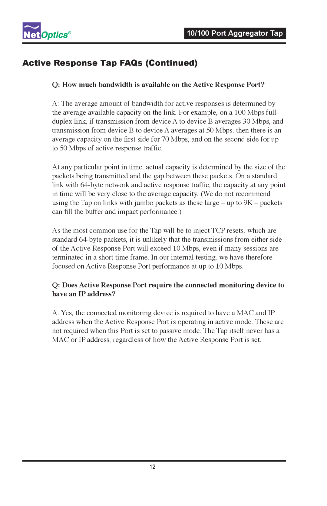 Net Optics PA-CU-AR, PAD-CU-AR manual How much bandwidth is available on the Active Response Port? 