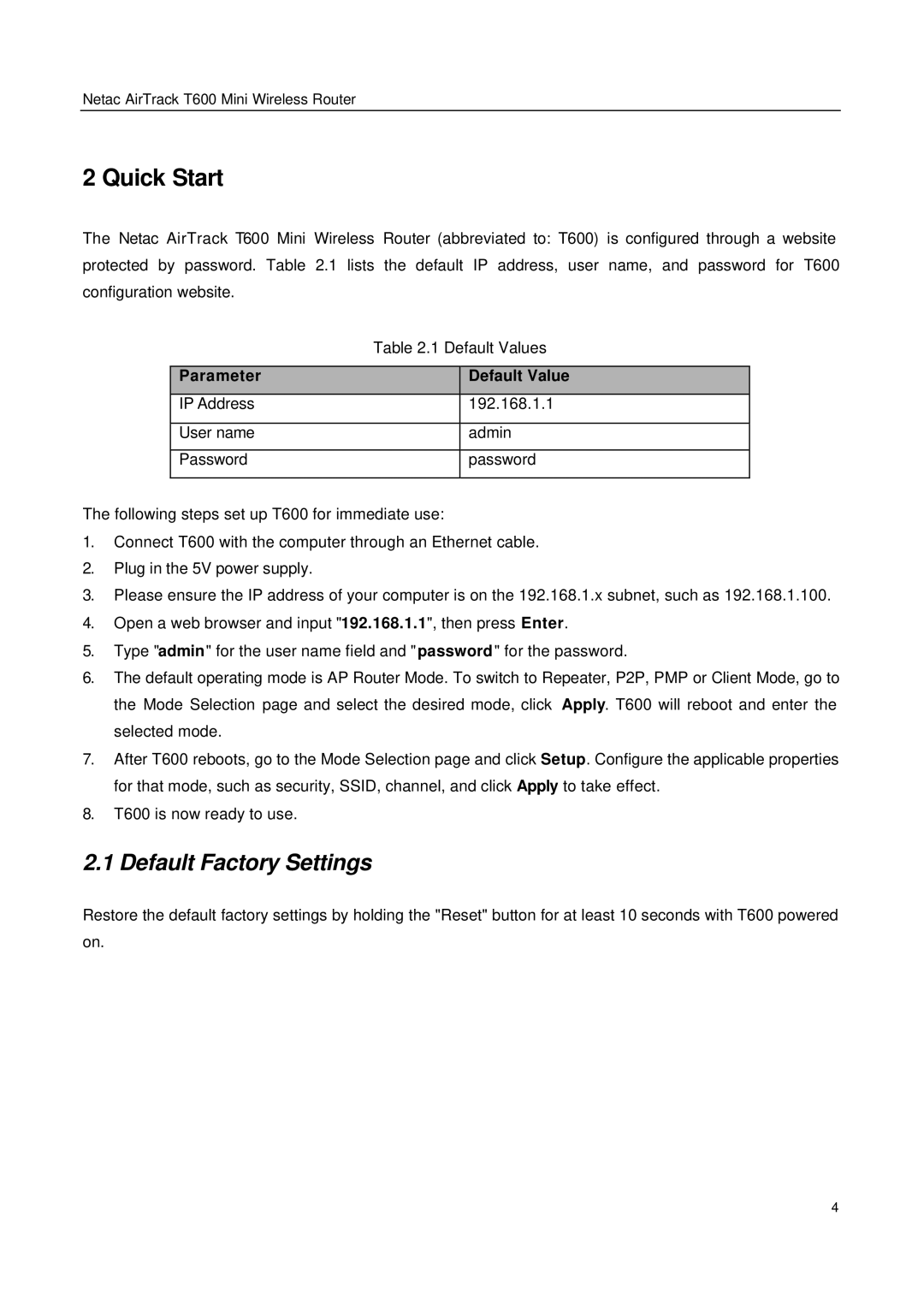 Netac Tech T600 manual Quick Start, Default Factory Settings 