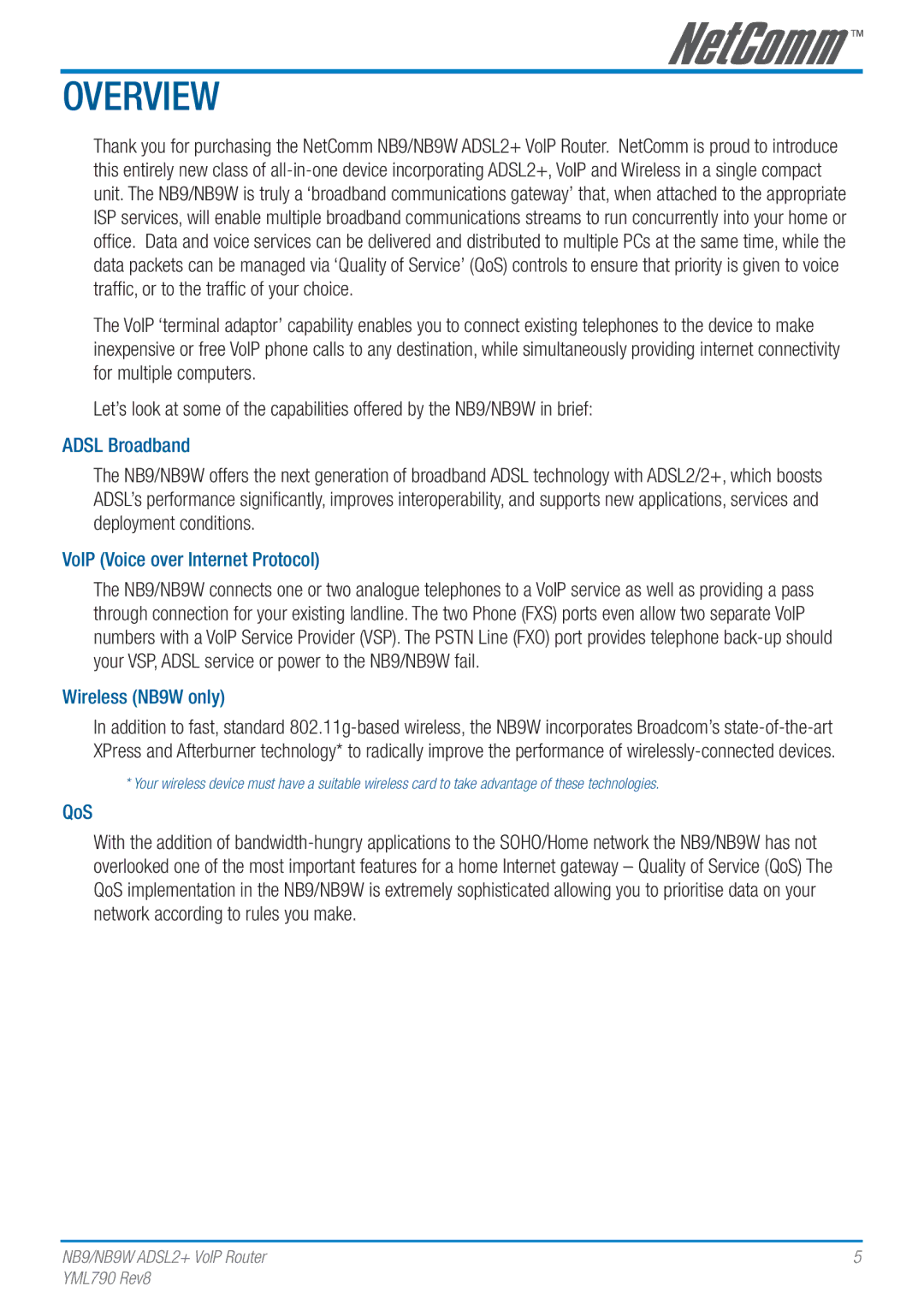 Netcom manual Overview, Adsl Broadband, VoIP Voice over Internet Protocol, Wireless NB9W only, QoS 