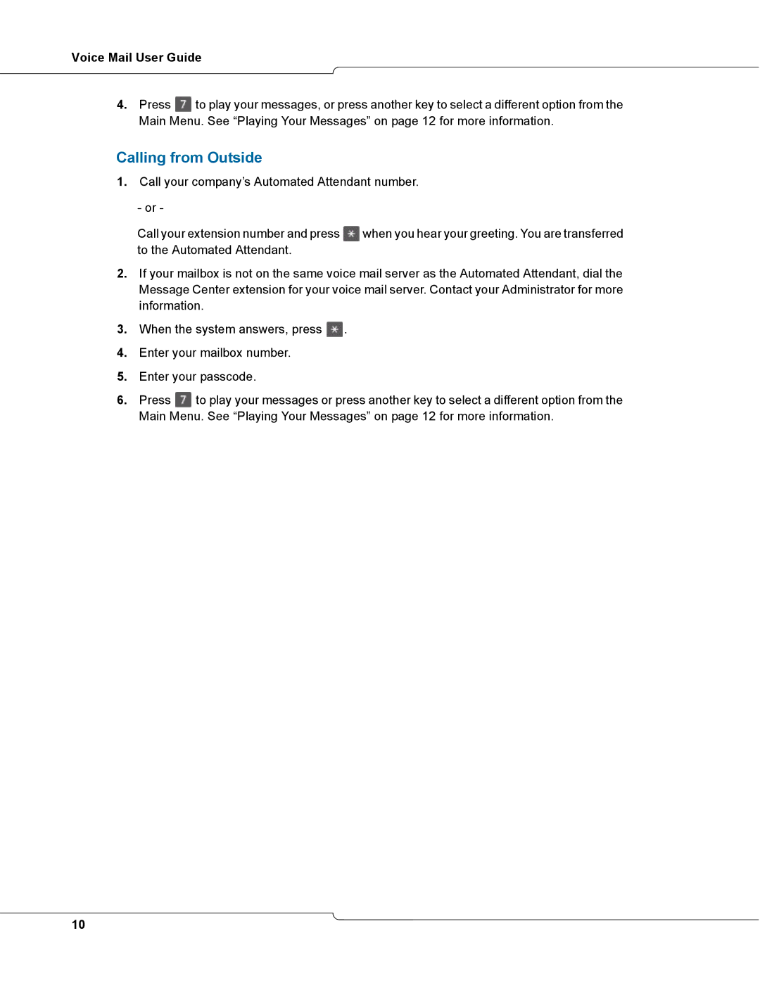 NetComm 3100 manual Calling from Outside 