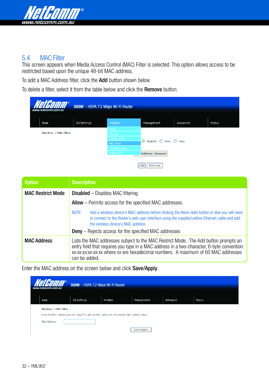 NetComm 3G9W manual MAC Filter, Deny Rejects access for the specified MAC addresses, MAC Address, Can be added 