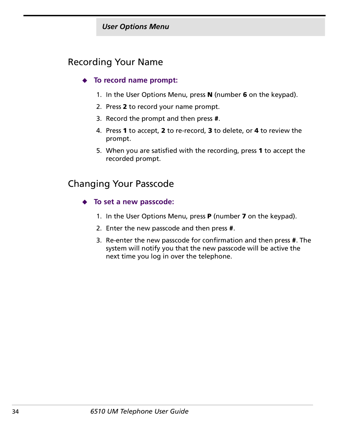 NetComm 6510 manual Recording Your Name, Changing Your Passcode, To record name prompt, To set a new passcode 