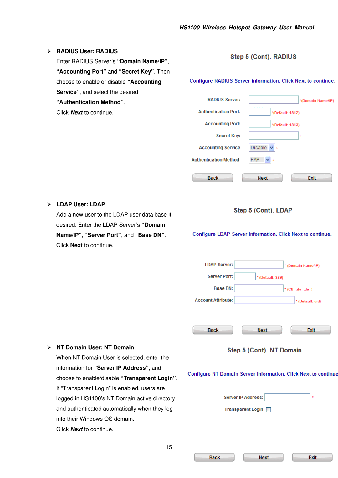 NetComm HS1100 manual ¾ Radius User Radius, ¾ Ldap User Ldap, ¾ NT Domain User NT Domain 