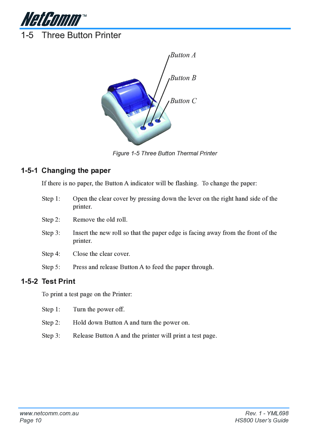 NetComm HS800 manual Three Button Printer, Changing the paper, Test Print 