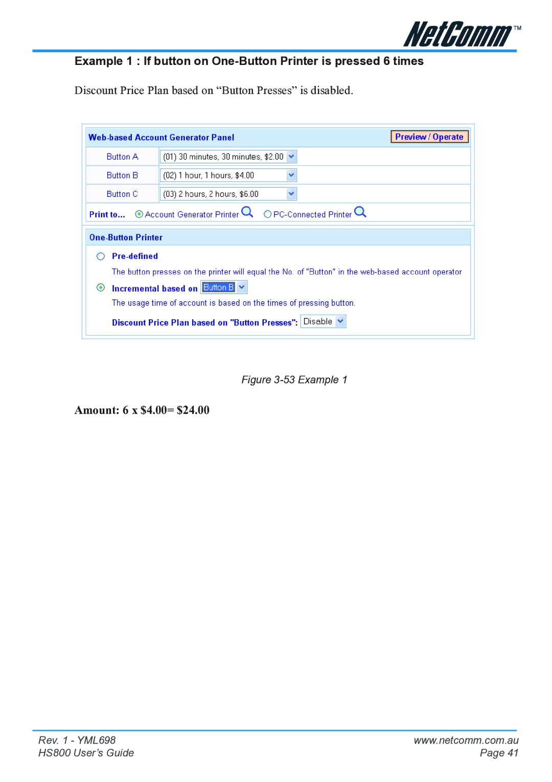 NetComm HS800 manual Example 1 If button on One-Button Printer is pressed 6 times 