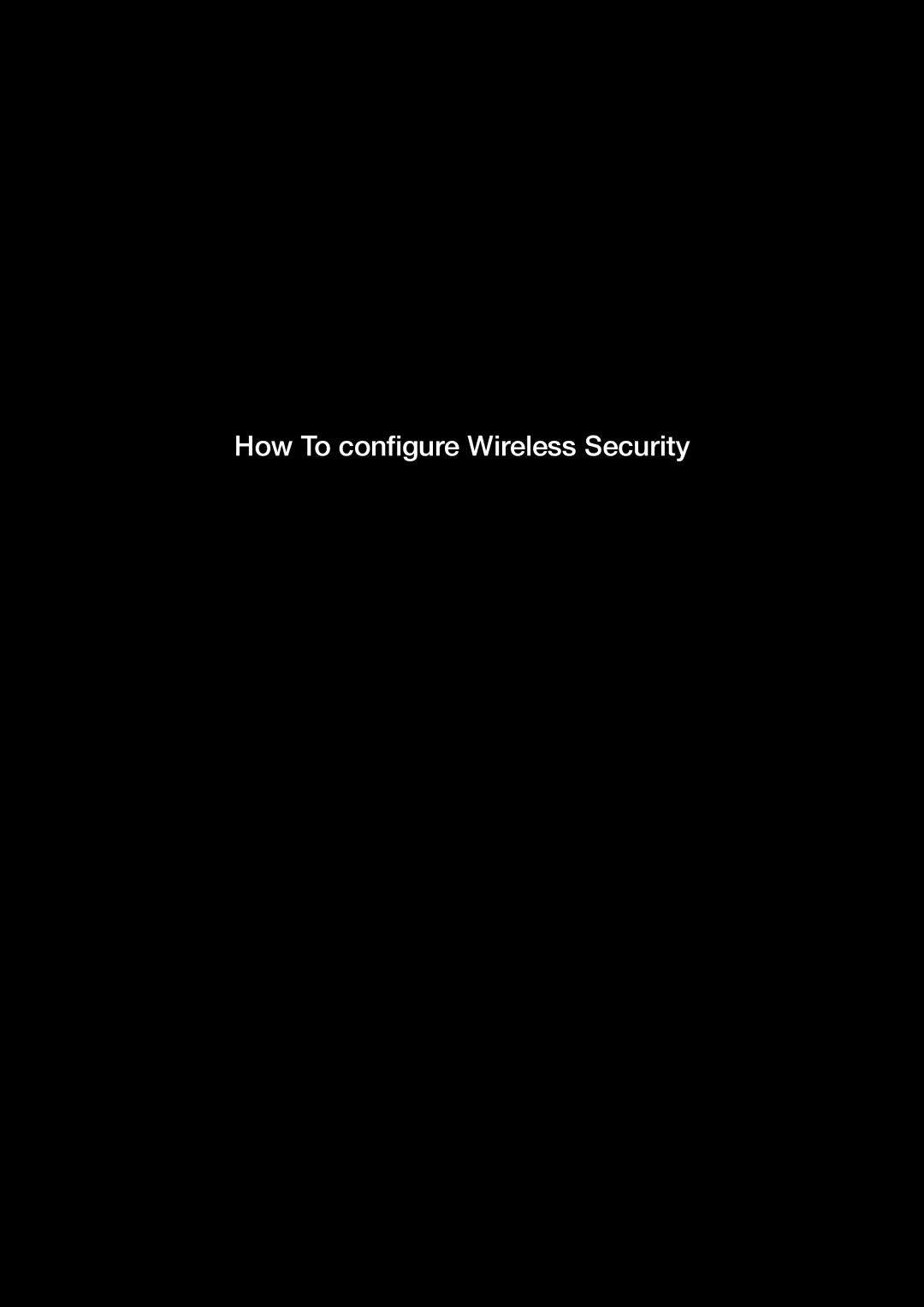 NetComm N300 manual How To configure Wireless Security 