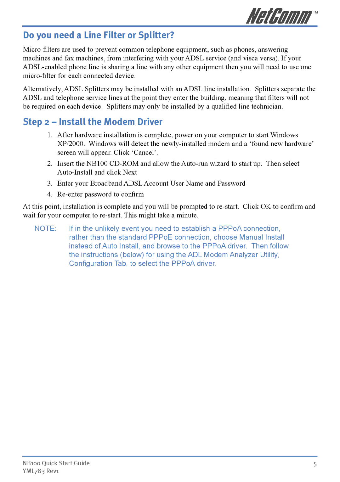 NetComm NB100 manual Do you need a Line Filter or Splitter?, Install the Modem Driver 