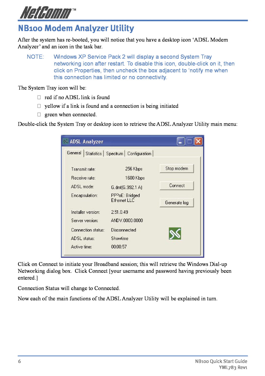 NetComm manual NB100 Modem Analyzer Utility, Windows XP Service Pack 2 will display a second System Tray 