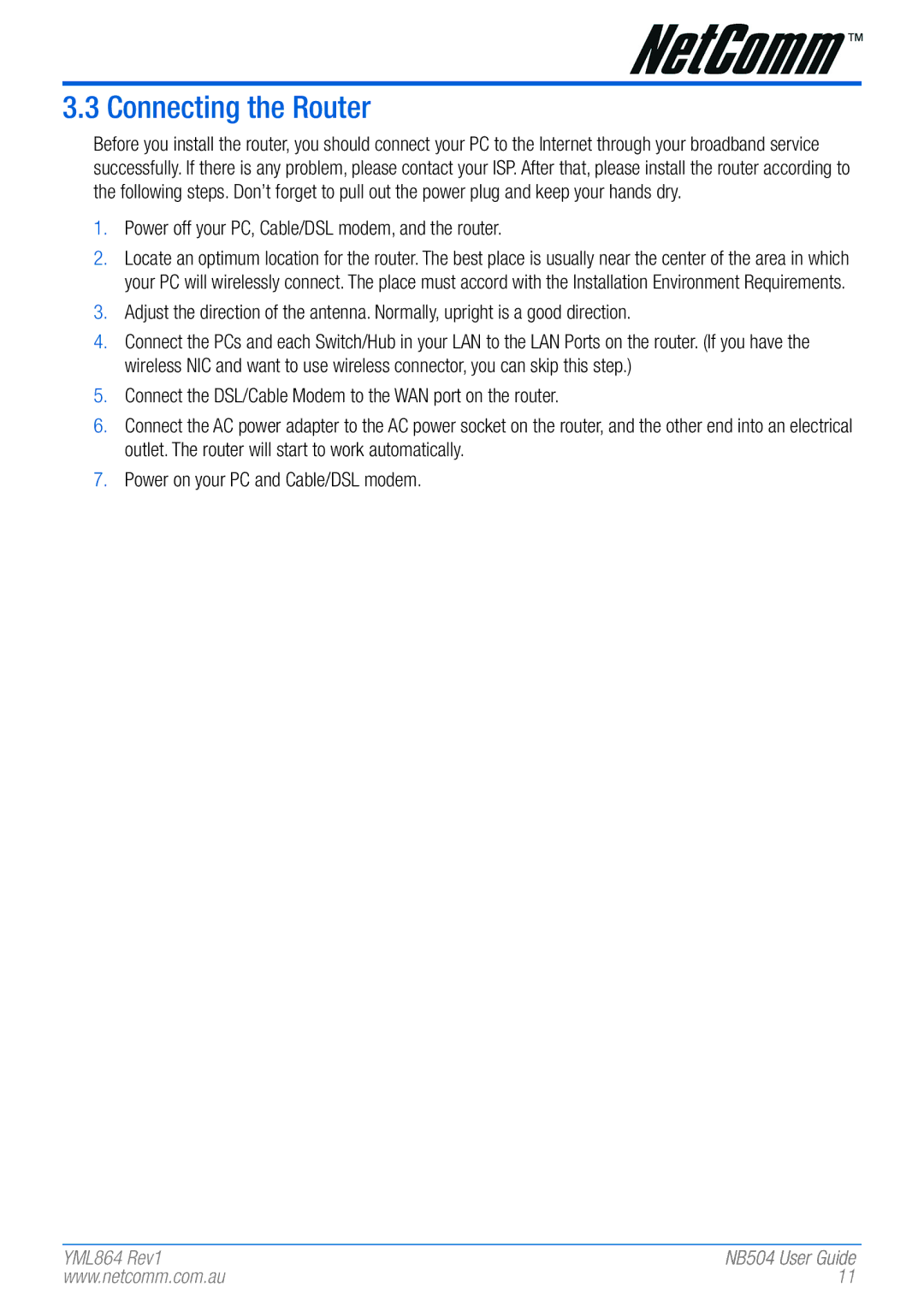 NetComm NB504 manual Connecting the Router, Power off your PC, Cable/DSL modem, and the router 