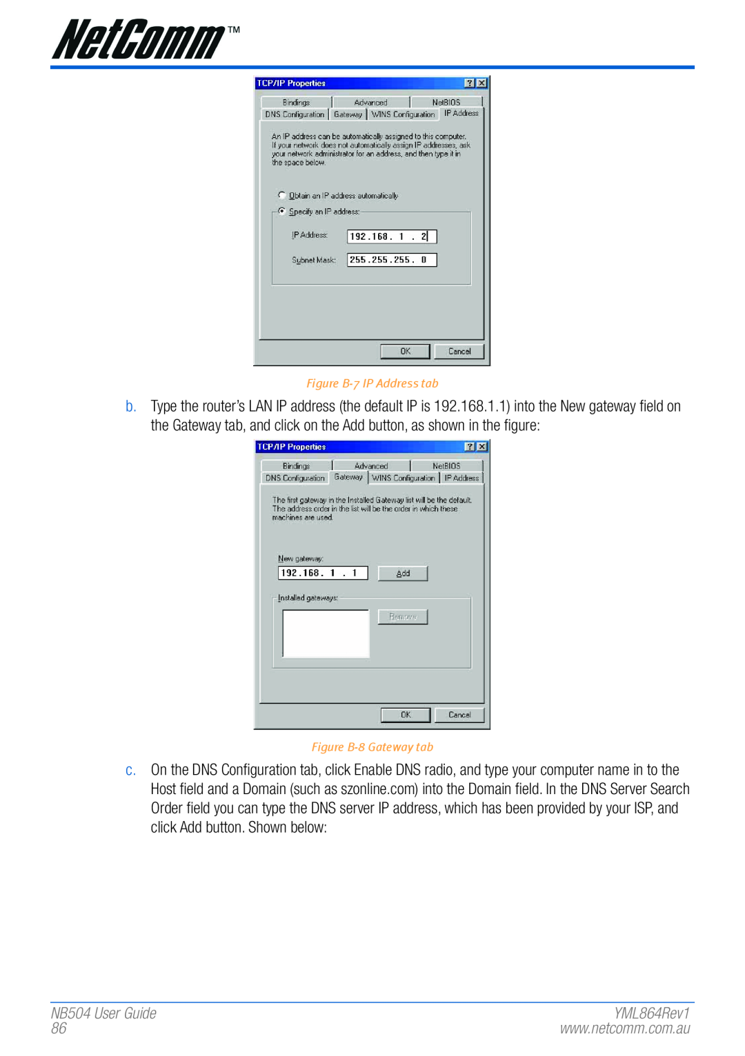 NetComm manual NB504 User Guide, Figure B-7 IP Address tab, Figure B-8 Gateway tab 