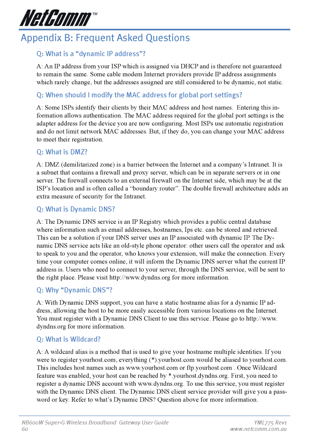 NetComm NB600W manual Appendix B Frequent Asked Questions, What is a dynamic IP address?, What is DMZ? 