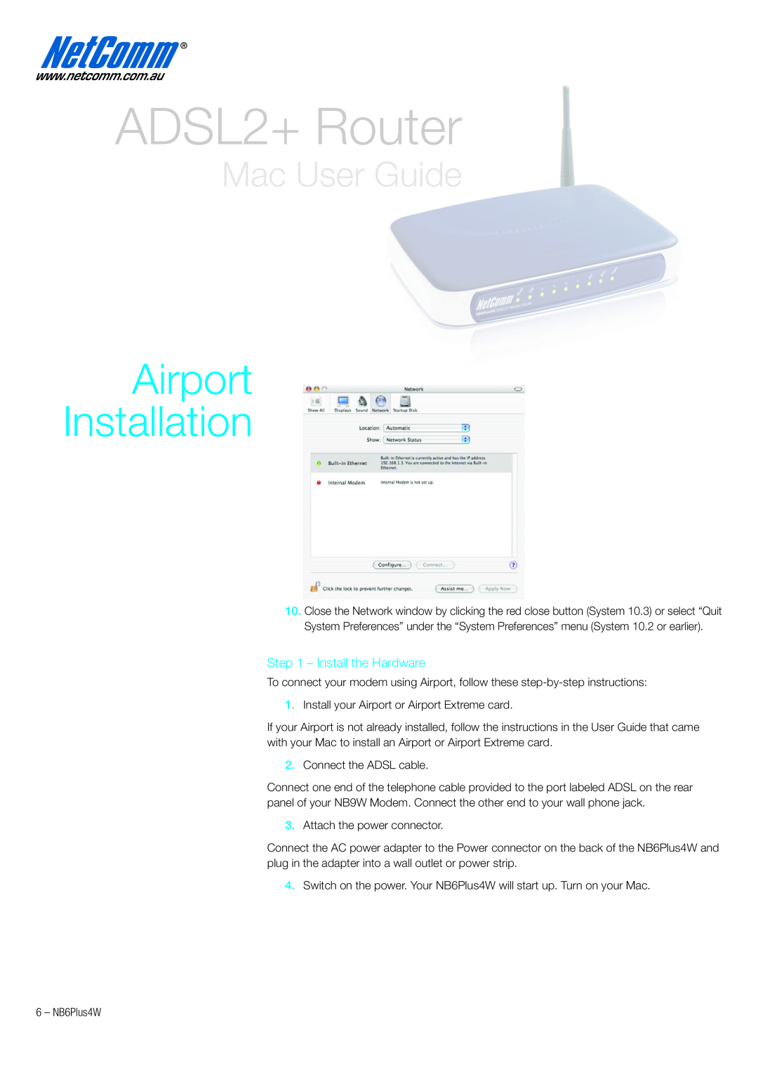 NetComm NB6PLUS4W quick start Airport Installation, ADSL2+ Router, Mac User Guide, Install the Hardware 