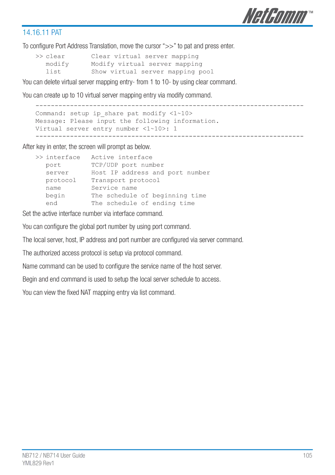 NetComm NB712 manual 14.16.11 PAT, After key in enter, the screen will prompt as below 