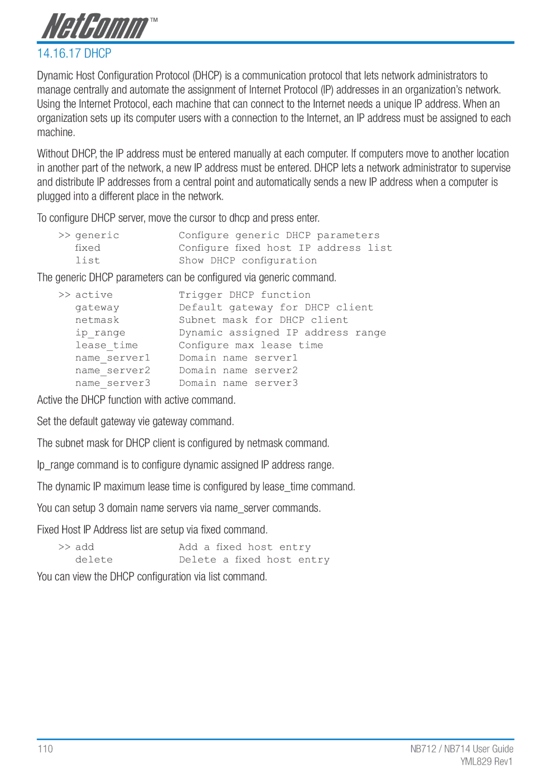 NetComm NB712 manual You can view the Dhcp conﬁguration via list command 