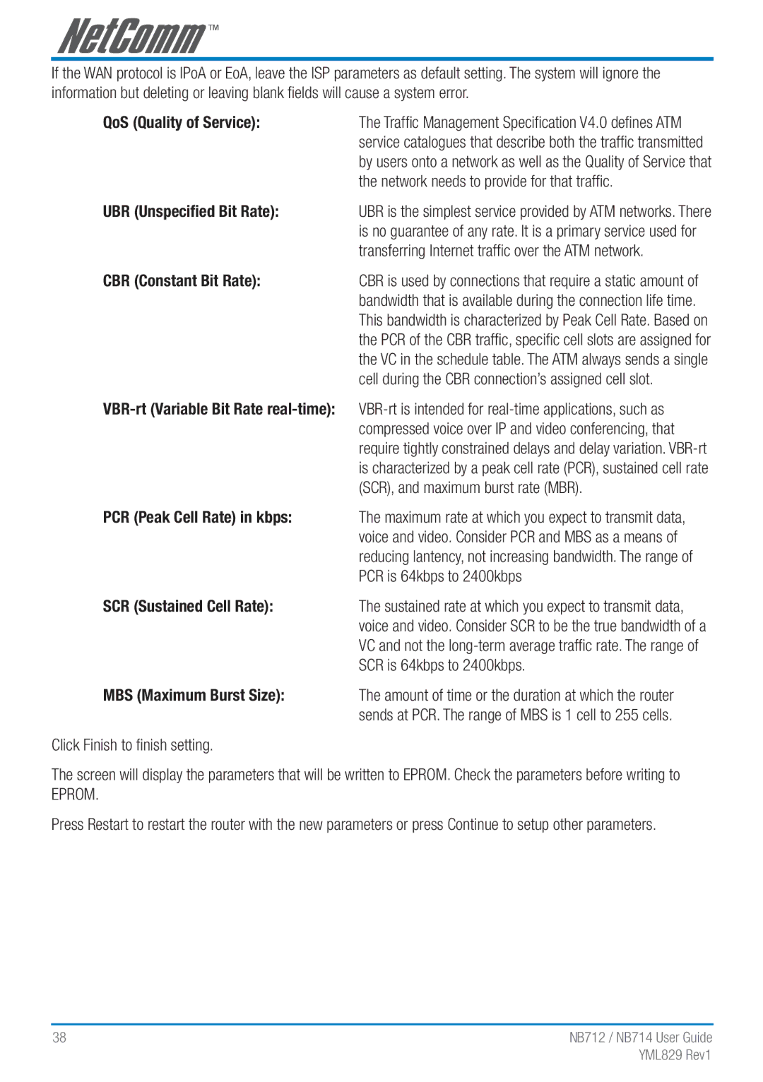 NetComm NB712 manual QoS Quality of Service, UBR Unspeciﬁed Bit Rate, CBR Constant Bit Rate, PCR Peak Cell Rate in kbps 