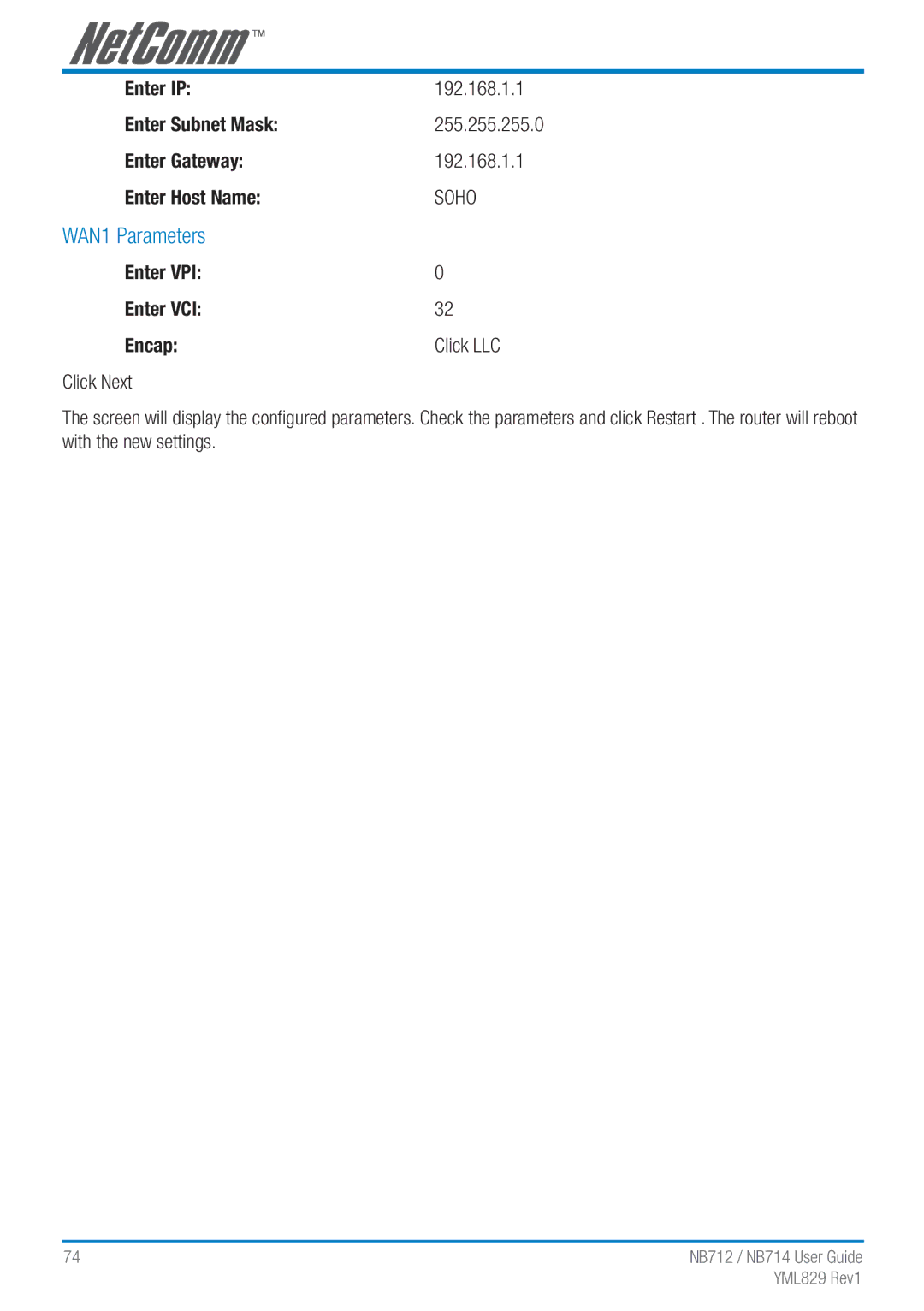 NetComm NB712 manual WAN1 Parameters, Enter IP 192.168.1.1 Enter Subnet Mask, Enter Gateway 192.168.1.1 Enter Host Name 