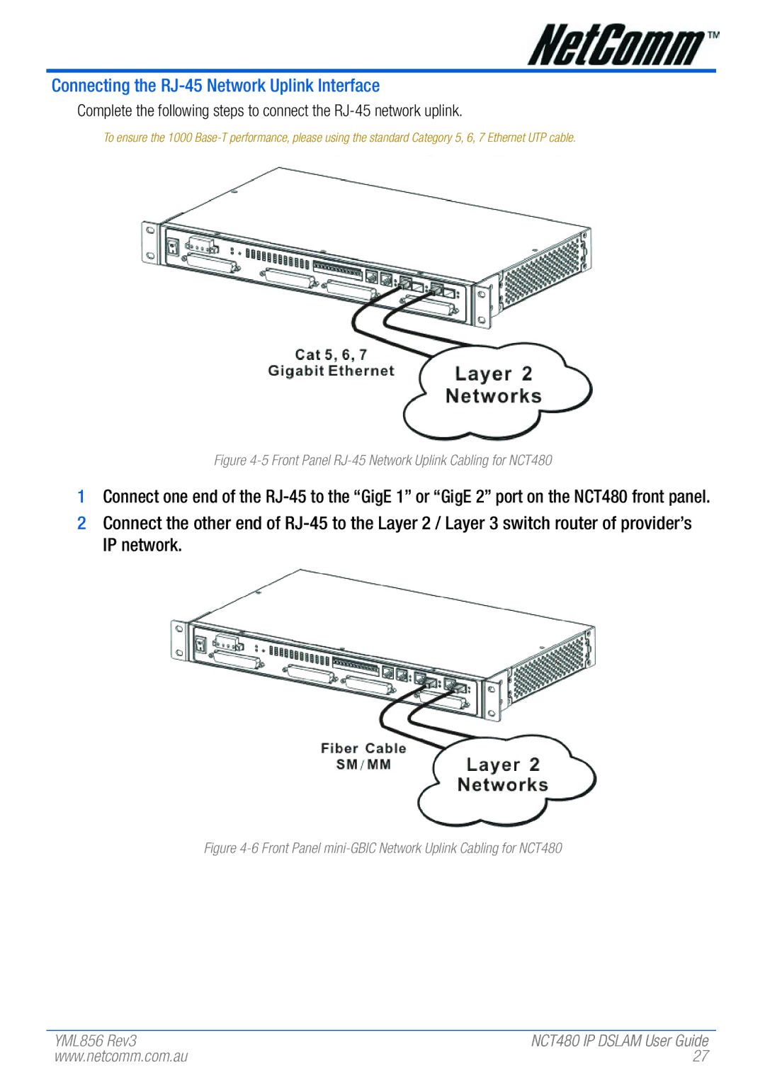 NetComm manual Connecting the RJ-45 Network Uplink Interface, Front Panel RJ-45 Network Uplink Cabling for NCT480 