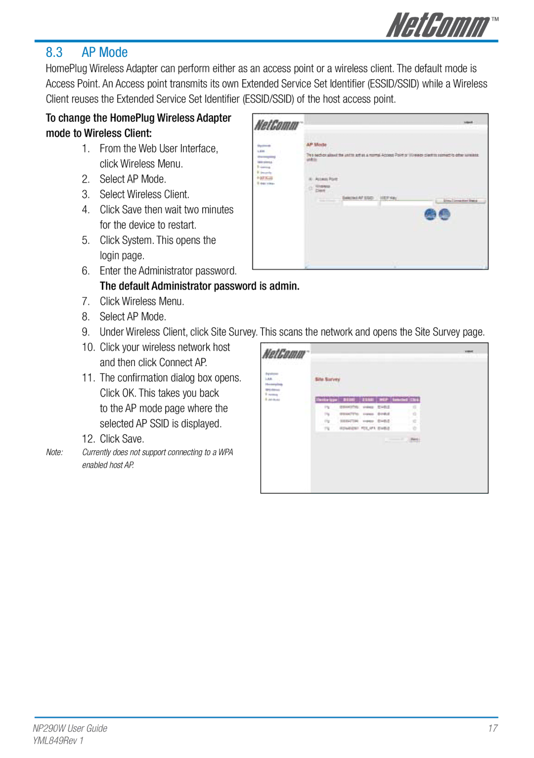 NetComm NP290W AP Mode, Default Administrator password is admin, Then click Connect AP, Click OK. This takes you back 