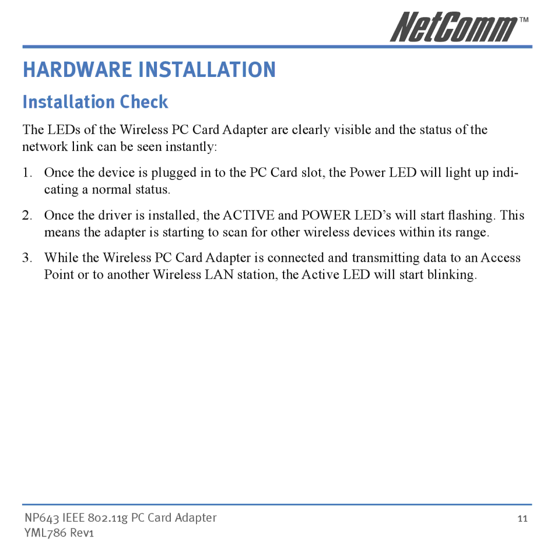 NetComm NP643 manual Hardware Installation, Installation Check 