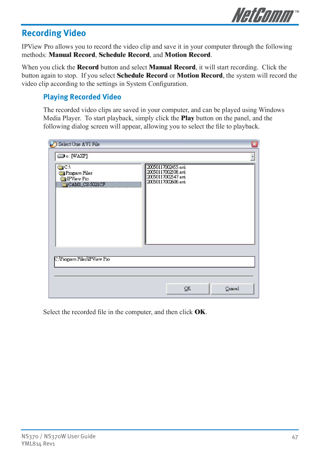 NetComm NS370W manual Recording Video, Playing Recorded Video 