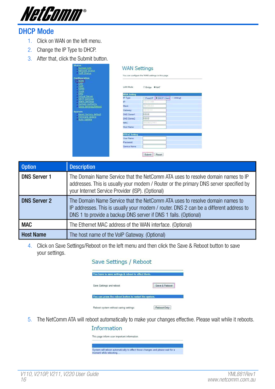 NetComm V110 Dhcp Mode, Your Internet Service Provider ISP. Optional, Ethernet MAC address of the WAN interface. Optional 