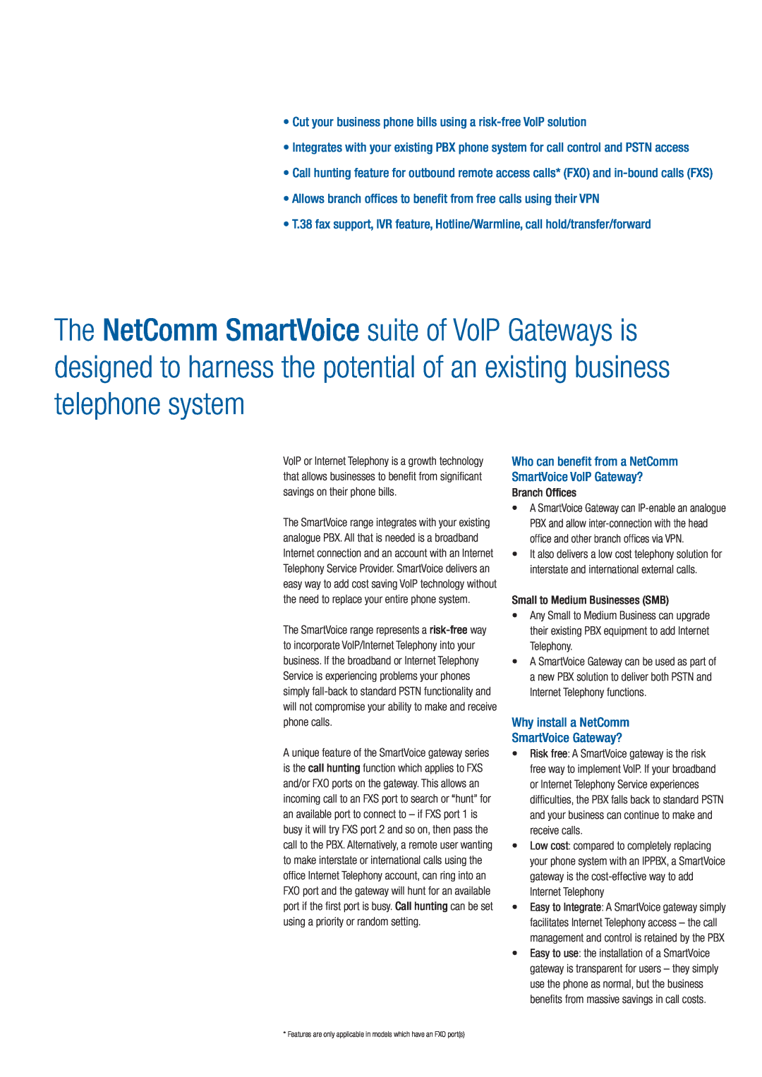 NetComm V800 Cut your business phone bills using a risk-free VoIP solution, Why install a NetComm SmartVoice Gateway? 