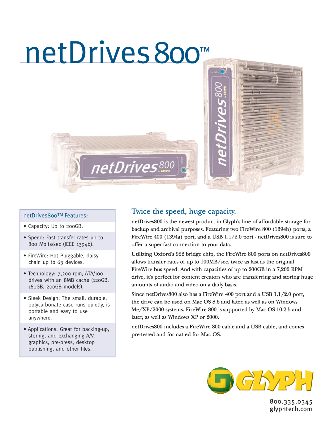NetDrives manual glyphtech.com, Twice the speed, huge capacity, netDrives800 Features 
