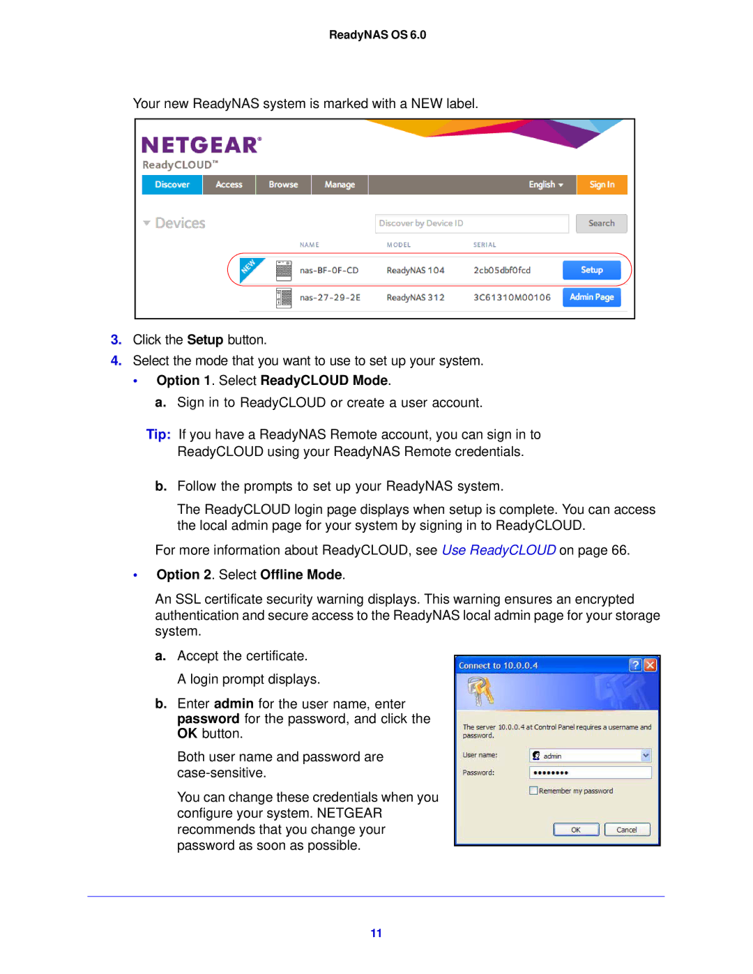 NETGEAR 312, 104, 314 software manual Option 1. Select ReadyCLOUD Mode, Option 2. Select Offline Mode 