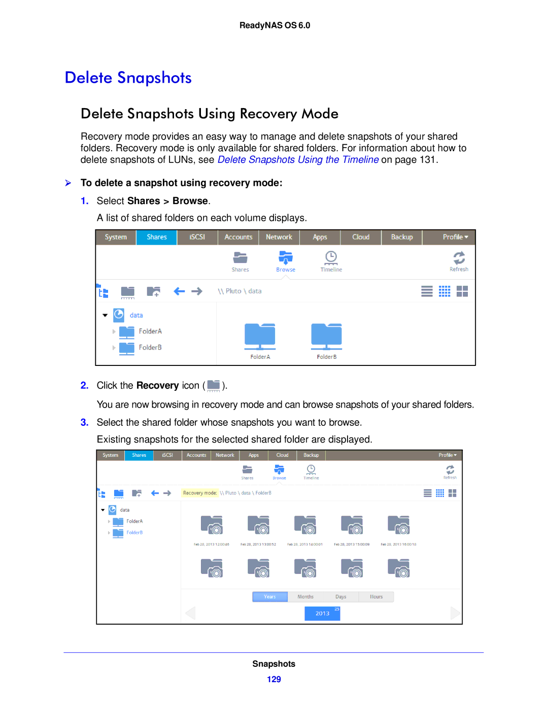 NETGEAR 104, 314, 312 software manual Delete Snapshots Using Recovery Mode 