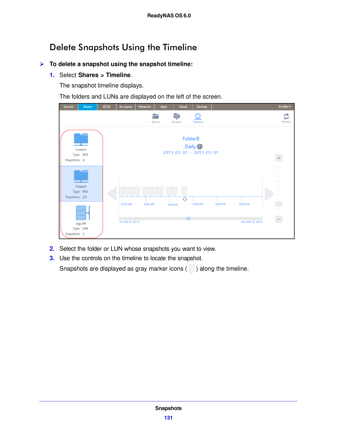 NETGEAR 312, 104, 314 software manual Delete Snapshots Using the Timeline,  To delete a snapshot using the snapshot timeline 