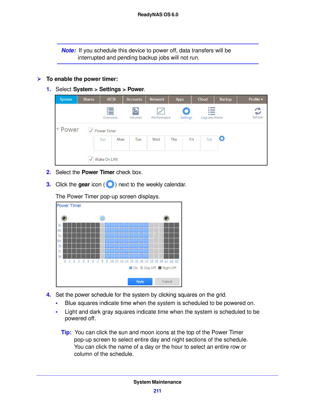 NETGEAR 314, 104, 312 software manual  To enable the power timer Select System Settings Power 