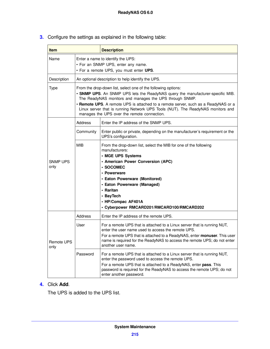 NETGEAR 312, 104, 314 software manual Click Add UPS is added to the UPS list 