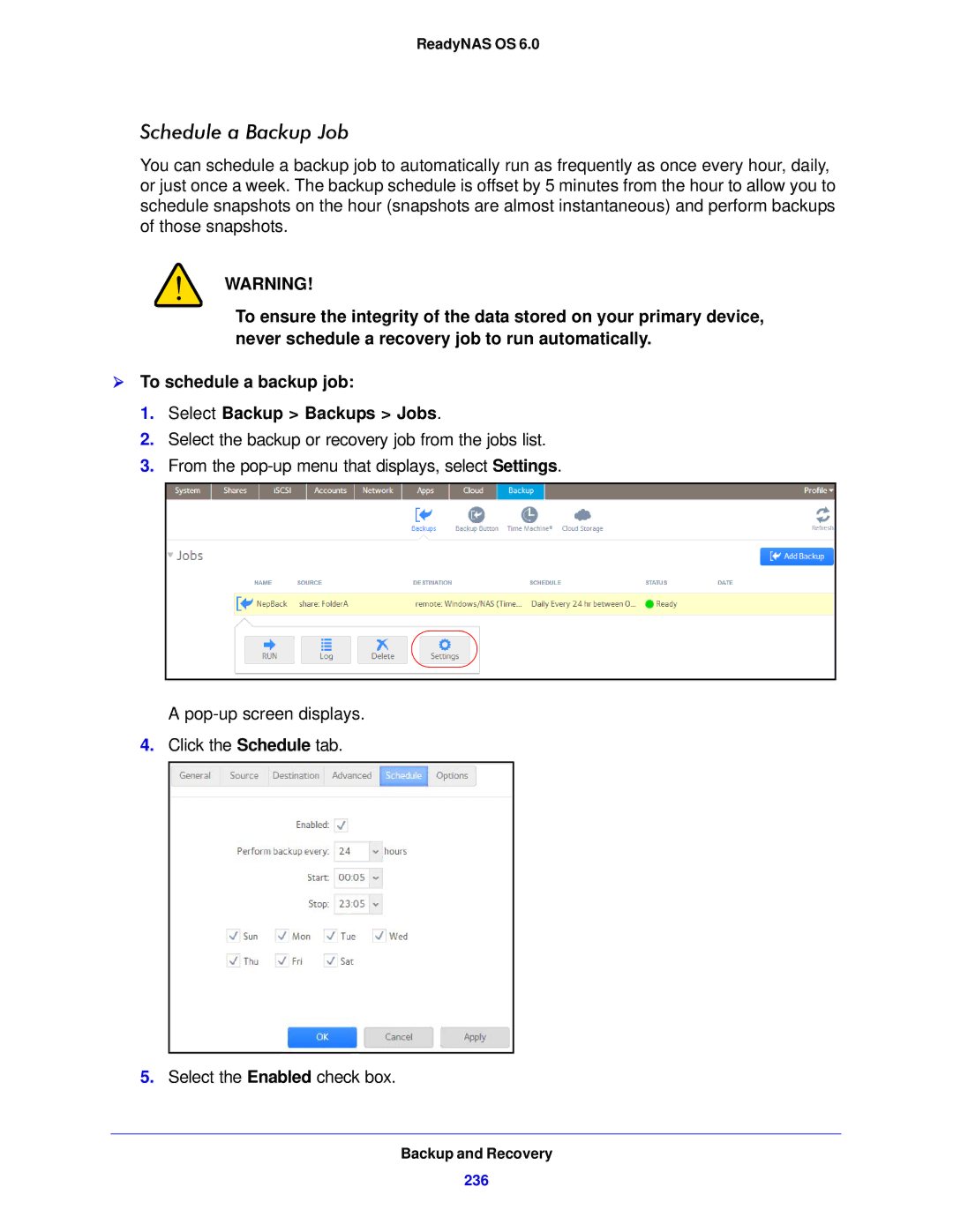 NETGEAR 312, 104, 314 software manual Schedule a Backup Job 