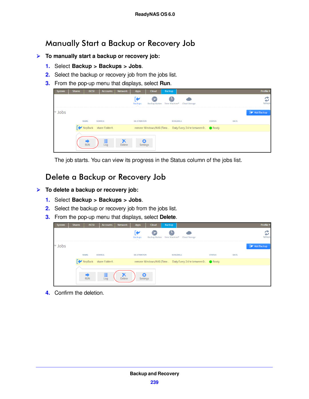 NETGEAR 312, 104, 314 software manual Manually Start a Backup or Recovery Job, Delete a Backup or Recovery Job 
