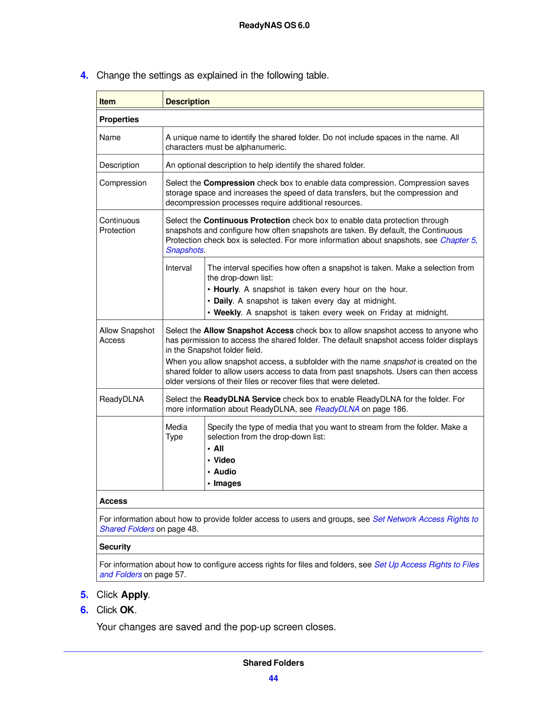 NETGEAR 312, 104, 314 software manual Change the settings as explained in the following table 